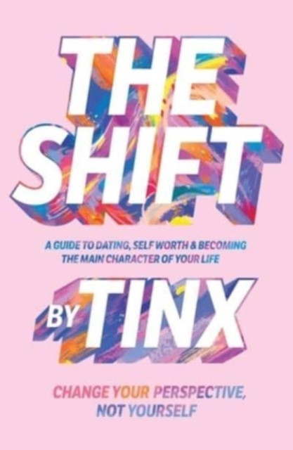 Shift: Change Your Perspective, Not Yourself