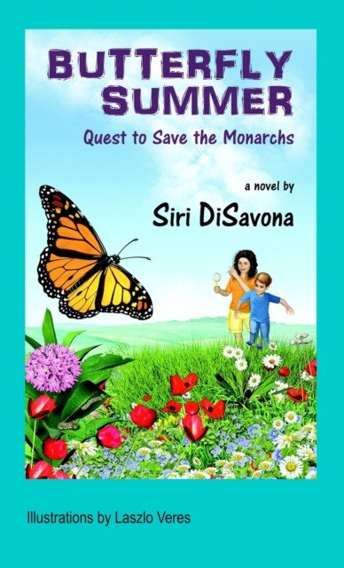 Butterfly Summer: Quest to Save the Monarchs