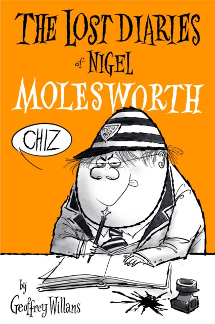 The Lost Diaries of Nigel Molesworth