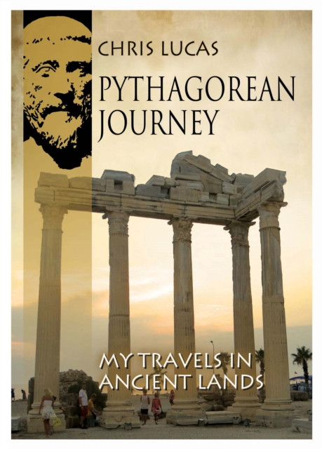 Pythagorean Journey: My Travels in Ancient Lands