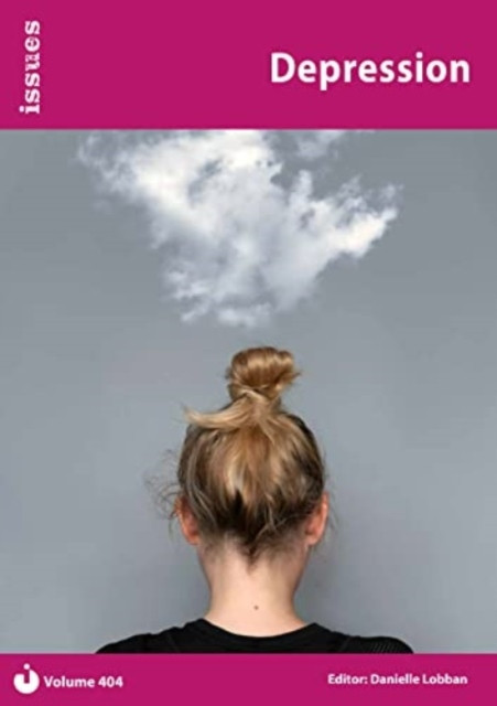 Depression: Issues: PSHE & RSE Resources For Key Stage 3 & 4