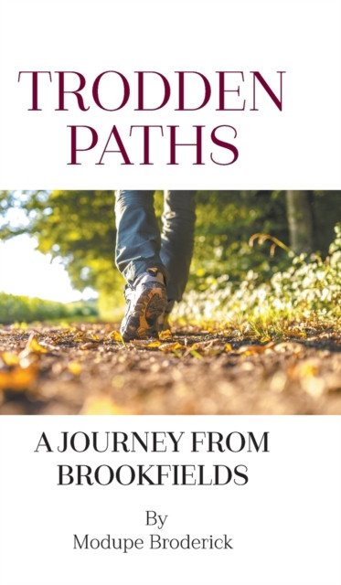Trodden Paths: A Journey From Brookfields