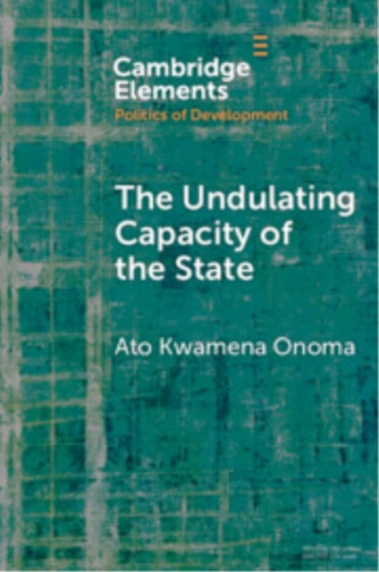 The Undulating Capacity of the State: Autochthony and Infrastructure Development in African Cities