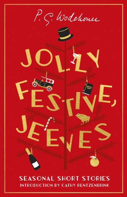 Jolly Festive, Jeeves: Seasonal Stories from the World of Wodehouse