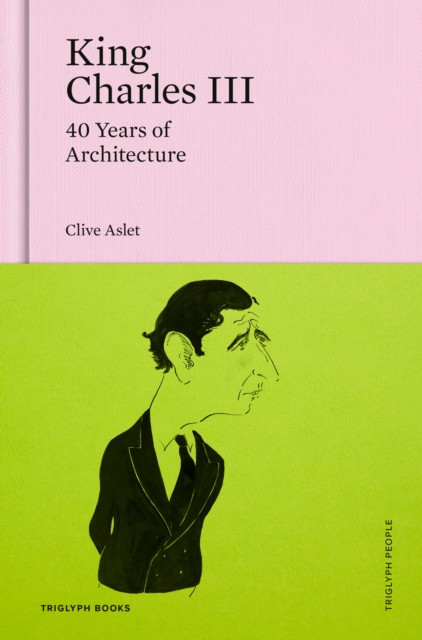 King Charles III: 40 Years of Architecture