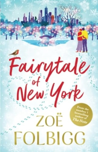Christmas in New York: The festive, feel-good read from NUMBER ONE BESTSELLER Zoe Folbigg