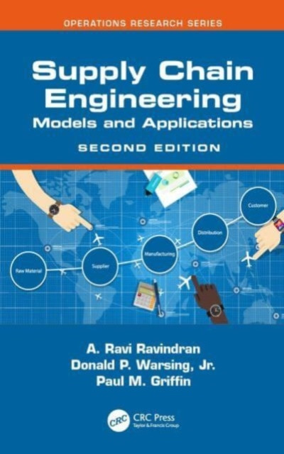 Supply Chain Engineering: Models and Applications