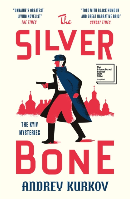 The Silver Bone: Longlisted for the International Booker Prize 2024