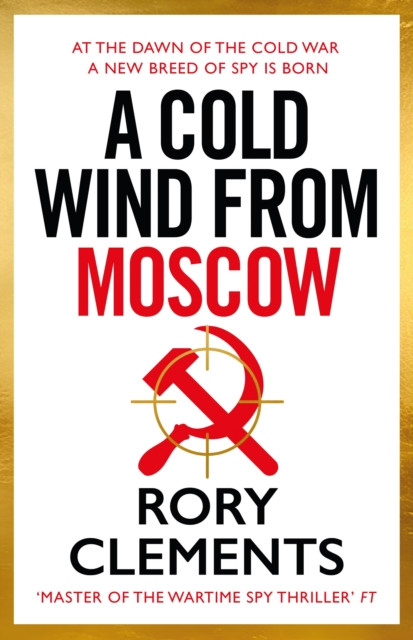 A Cold Wind From Moscow: The brand new 2025 thriller from the master of spy fiction
