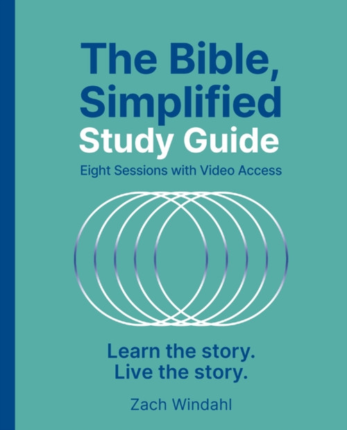 The Bible, Simplified Study Guide plus Streaming Video: Learn the story. Live the story.