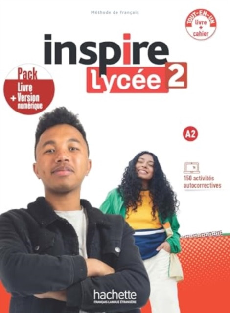 Inspire Lycee 2 + version numerique: Livre de l'eleve + cahier d'activites. A2