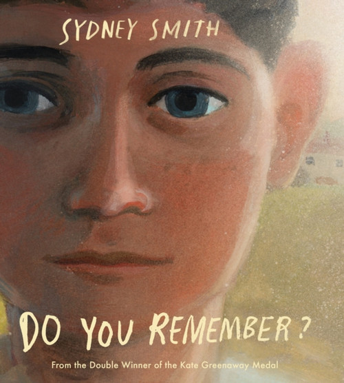 Do You Remember?: From the winner of the Hans Christian Andersen Award for Illustration and two-time winner of the Kate Greenaway Medal