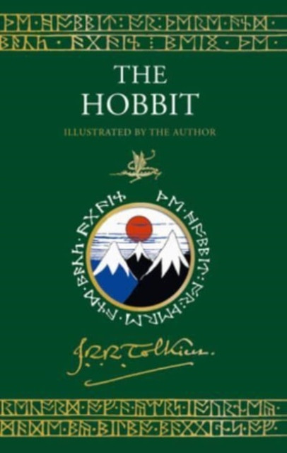 Hobbit Illustrated by the Author: Illustrated by J.R.R. Tolkien