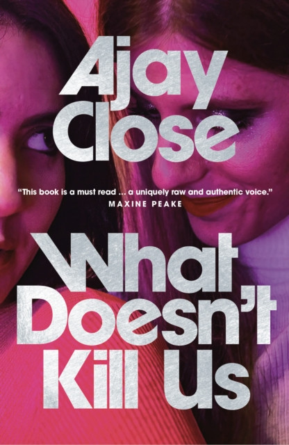 What Doesn't Kill Us: Shortlisted in Scotland’s National Book Awards
