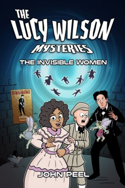 The Lucy Wilson Mysteries: The Invisible Women