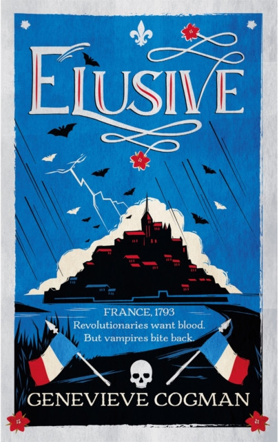 Elusive: An electrifying tale of magic and vampires in Revolutionary France
