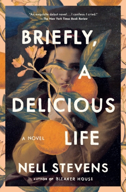 Briefly, A Delicious Life: A Novel