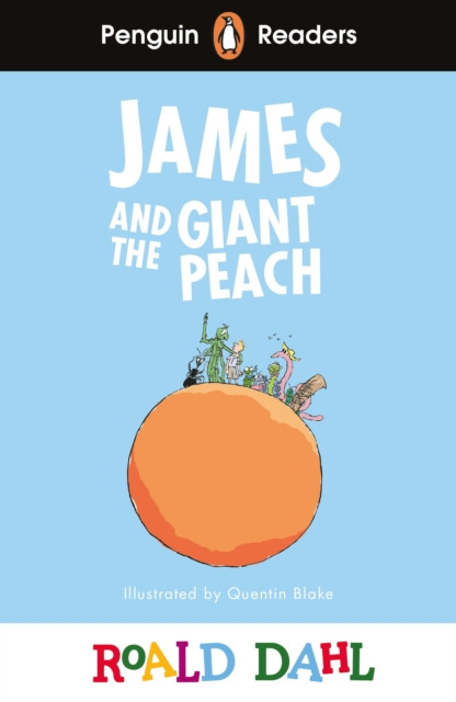 Penguin Readers Level 3: Roald Dahl James and the Giant Peach (ELT Graded Reader): Abridged Edition