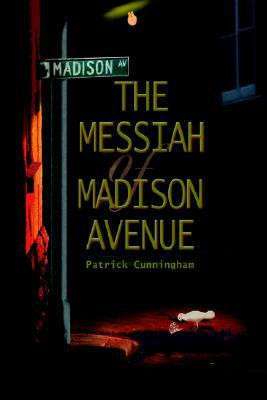 The Messiah of Madison Avenue