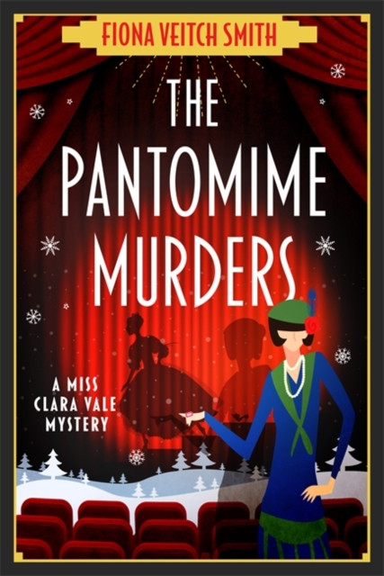 The Pantomime Murders: A totally addictive cozy murder mystery