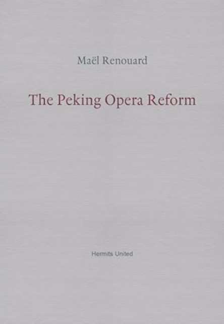 The Peking Opera Reform