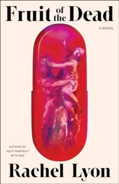 Fruit of the Dead: A Novel