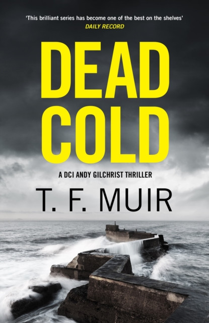 Dead Cold: An unputdownable Scottish crime thriller