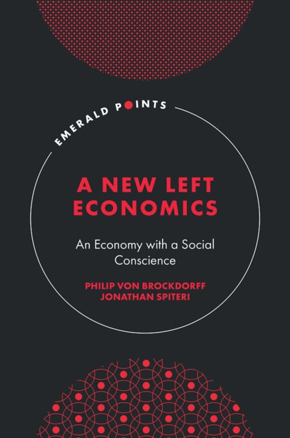 A New Left Economics: An Economy with a Social Conscience