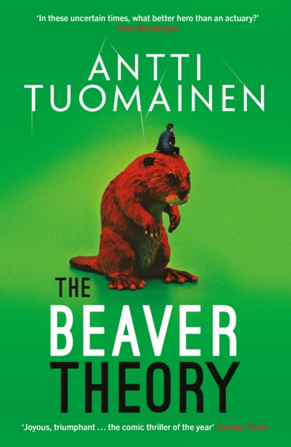 The Beaver Theory: The triumphant finale to the bestselling Rabbit Factor Trilogy – 'The comic thriller of the year' (Sunday Times)
