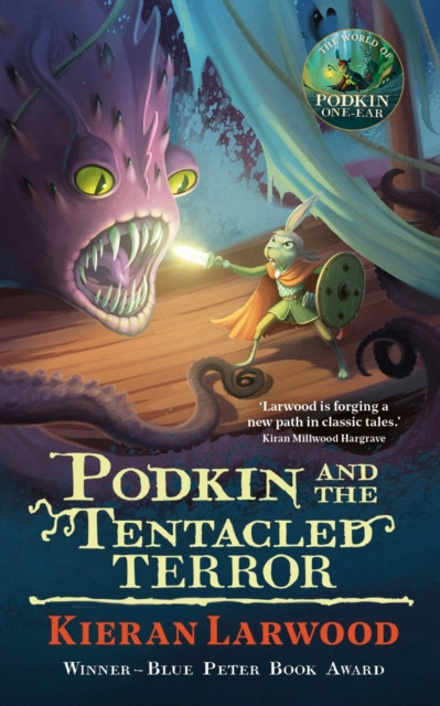 Podkin and the Tentacled Terror: The eighth in The World of Podkin One-Ear series
