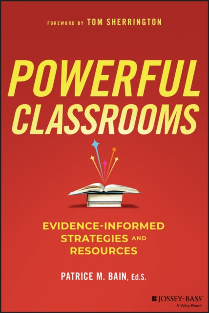 Powerful Classrooms: Evidence-informed Strategies and Resources