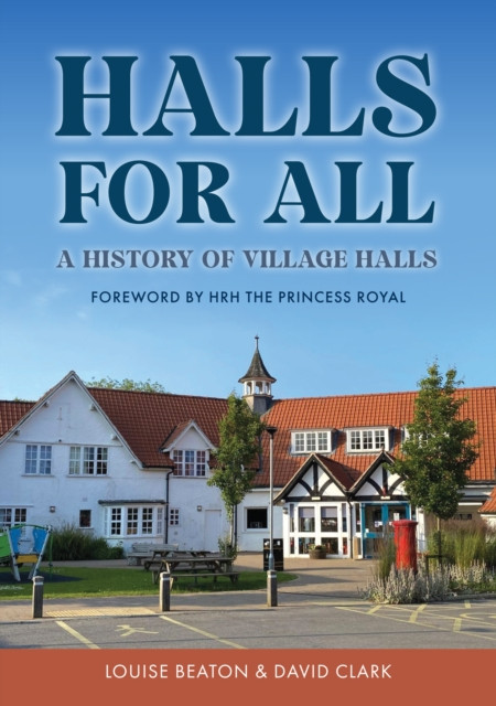 Halls for All: A History of Village Halls