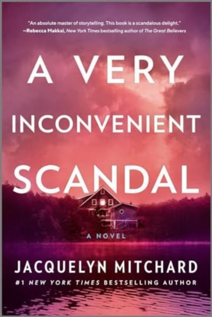 A Very Inconvenient Scandal: A novel