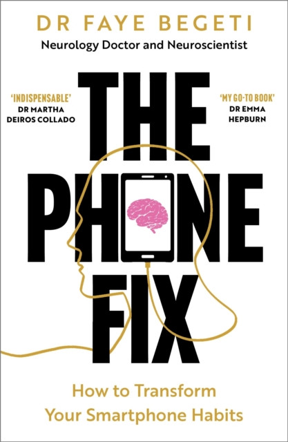 The Phone Fix: How to Transform Your Smartphone Habits