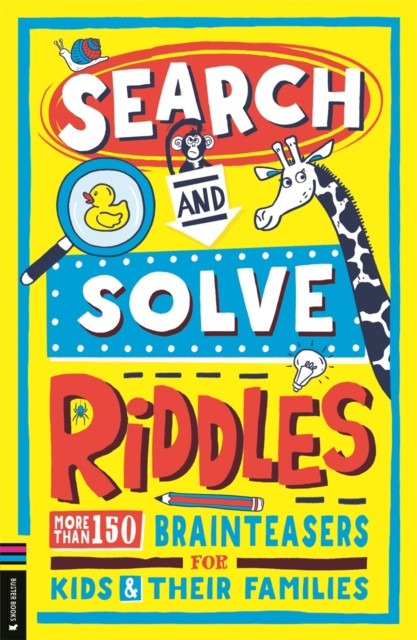 Search and Solve Riddles: More than 150 cryptic brainteasers for riddle-loving kids and their families