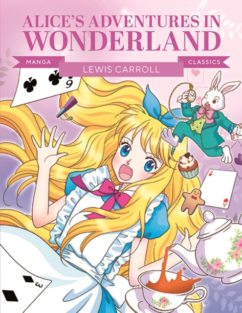 Manga Classics: Alice in Wonderland: Great Literature Brought to Life