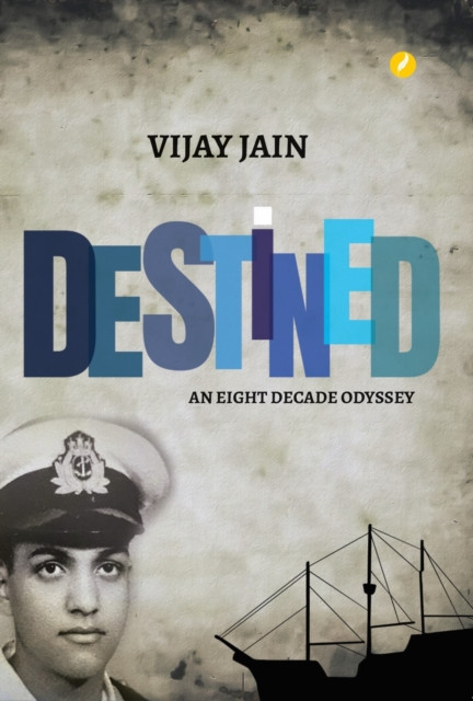 Destined: An Eight Decade Odyssey
