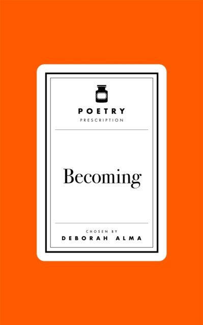 Poetry Prescription: Becoming