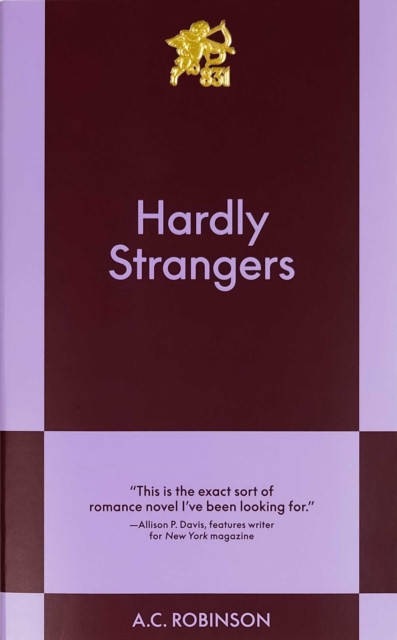 Hardly Strangers: An 831 Stories Romance