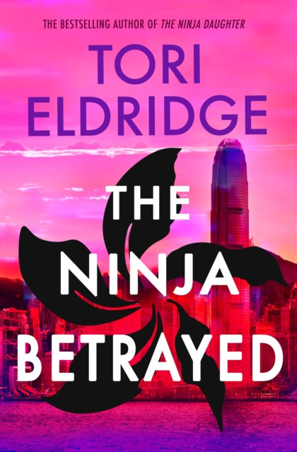 The Ninja Betrayed: Lily Wong #3