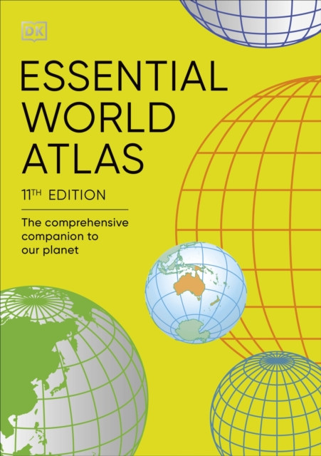 Essential World Atlas: The Comprehensive Companion to our Planet