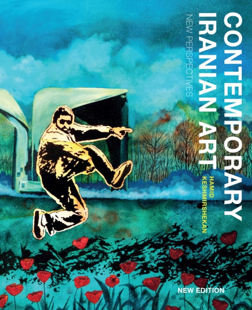 Contemporary Iranian Art: New Perspectives