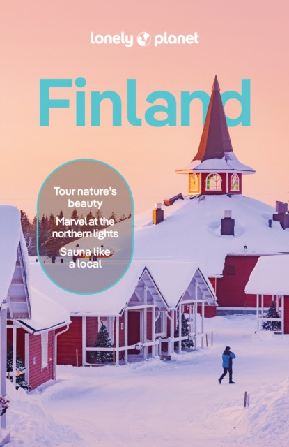 Lonely Planet Finland: Detailed Itineraries | Travel Like a Local | Insider Tips | Covers Helsinki, Turku, Aland, Tampere, Lakeland, Oulu, Lapland, and more