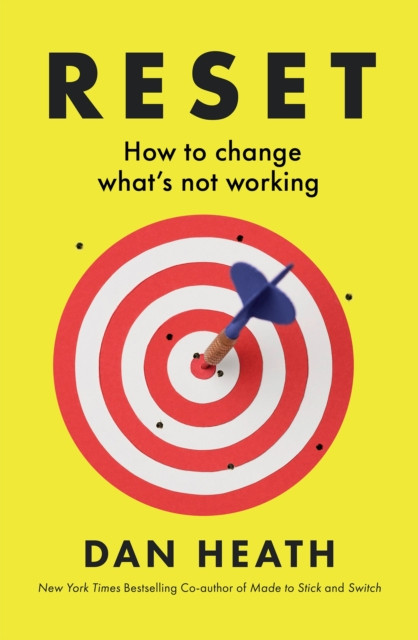 Reset: How to change what’s not working