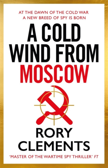 A Cold Wind From Moscow: The brand new 2025 thriller from the master of spy fiction