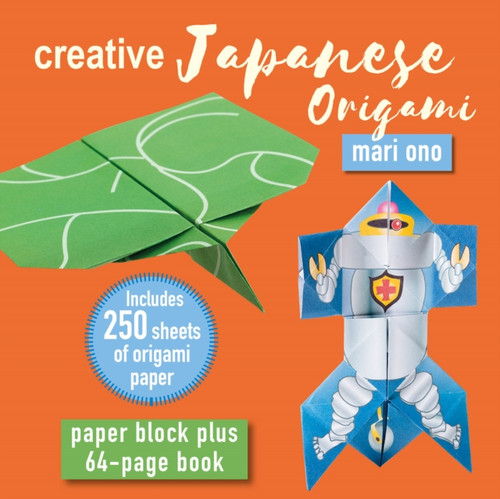 Creative Japanese Origami: Paper Block Plus 64-Page Book