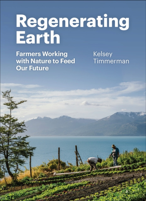 Renewing Earth: A Global Exploration of the Roots of a Regenerative Future