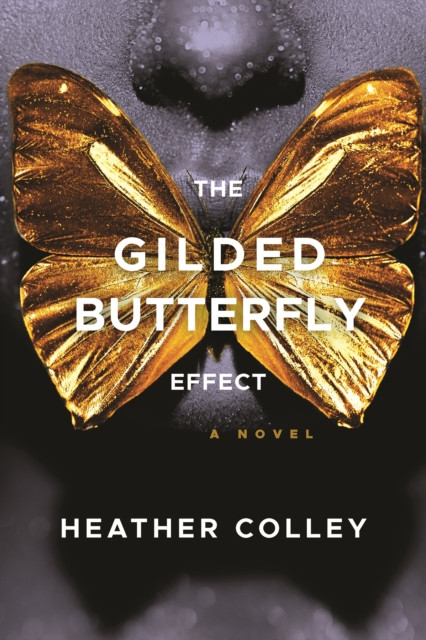 The Gilded Butterfly Effect