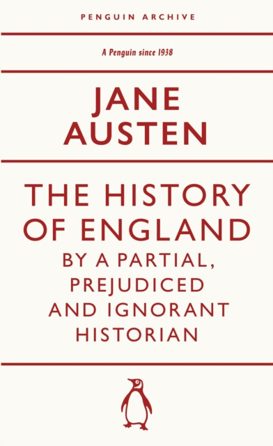The History of England by a Partial, Prejudiced and Ignorant Historian