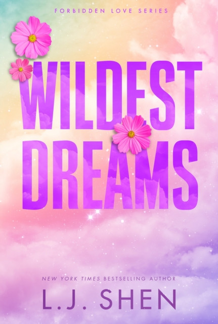 Wildest Dreams: the must-read enemies to lovers, brother's best friend romance that’s intense, spicy, and addictive, from the co-author of MY DARK ROMEO